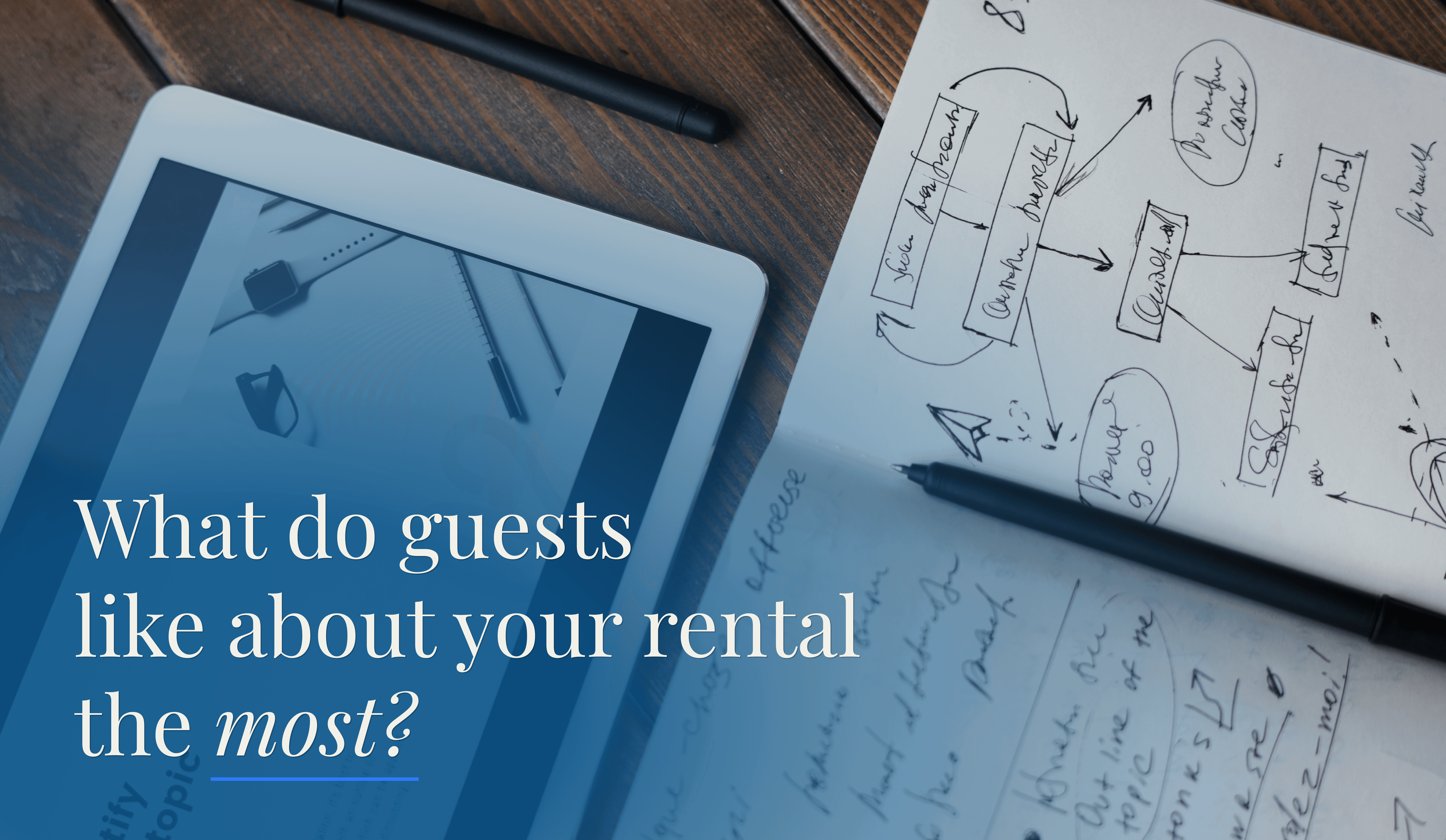 What do guests like about your rental the most?