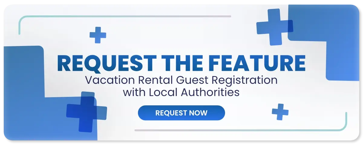 Vacation Rental Guest Registration with Local Authorities - Feature Request
